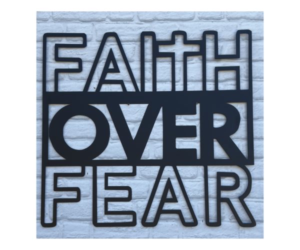 Faith Over Fear Plaque